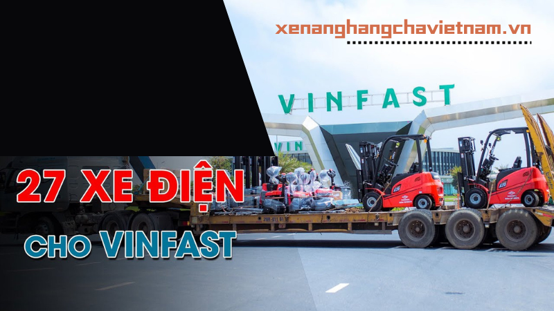 xe nâng hangcha giao vingroup